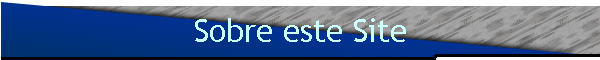 Sobre este Site