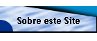 Sobre este Site