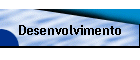 Desenvolvimento